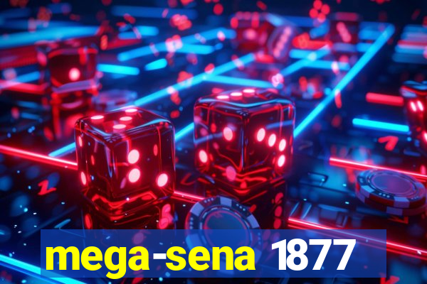 mega-sena 1877