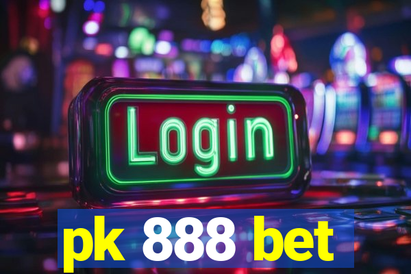 pk 888 bet