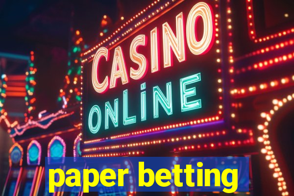 paper betting