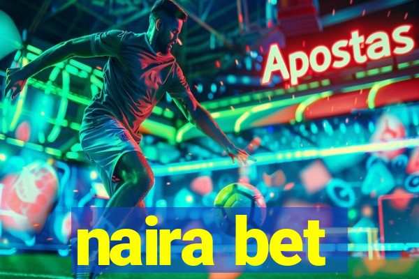 naira bet