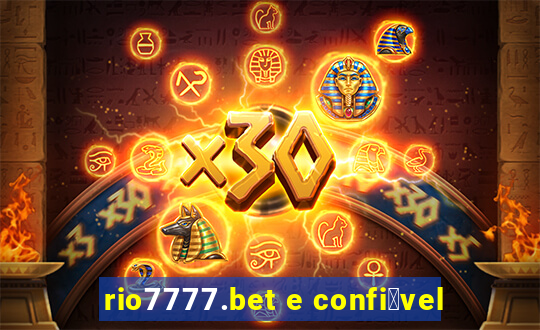 rio7777.bet e confi谩vel