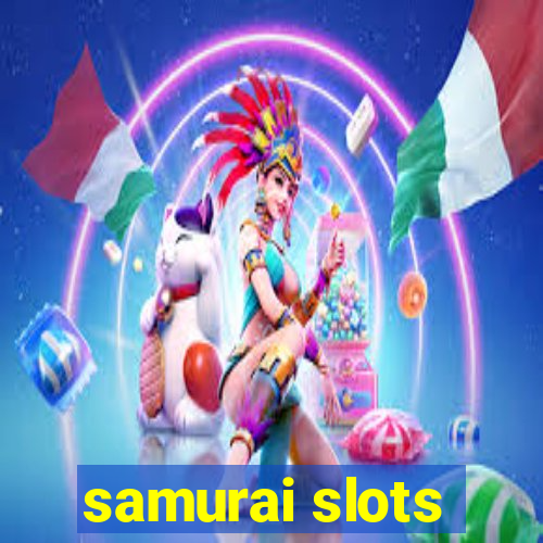 samurai slots