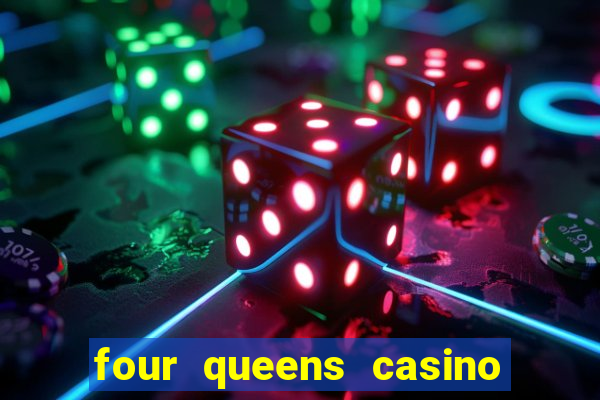 four queens casino fremont street las vegas nv