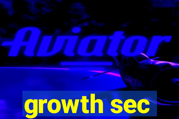 growth sec