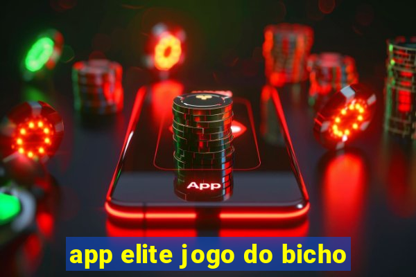 app elite jogo do bicho