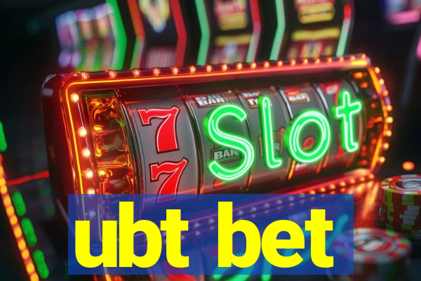 ubt bet