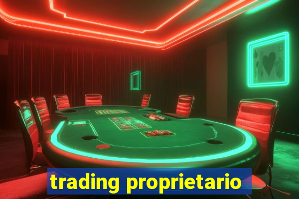 trading proprietario