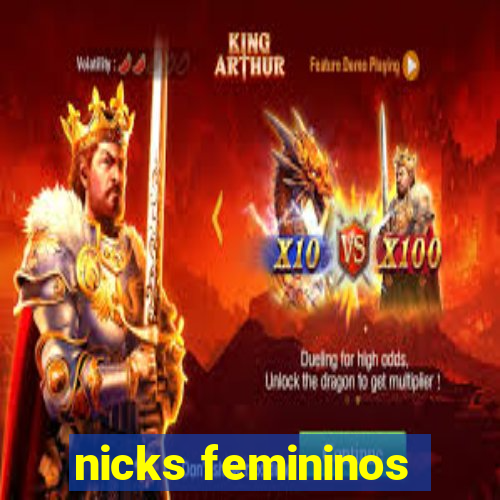 nicks femininos