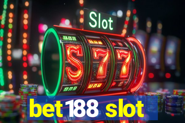 bet188 slot