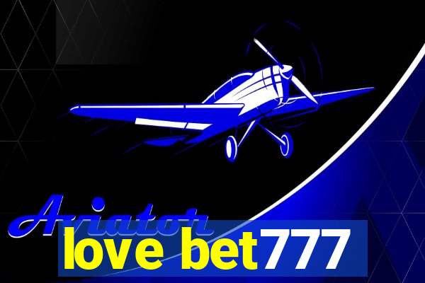 love bet777