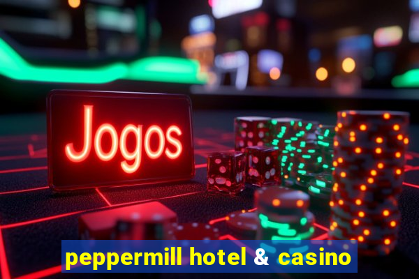 peppermill hotel & casino