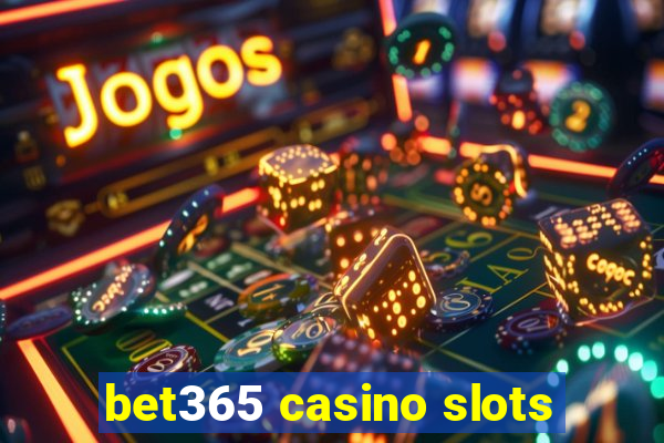 bet365 casino slots