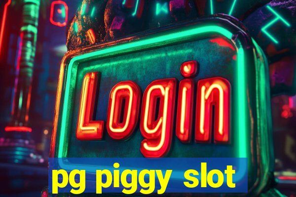 pg piggy slot