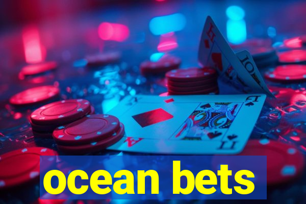 ocean bets