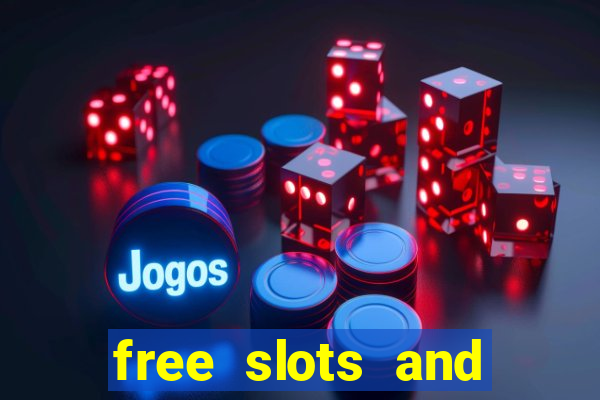 free slots and casino games