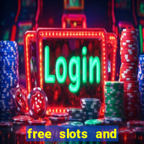 free slots and casino games