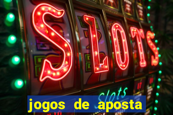 jogos de aposta que d?o dinheiro de verdade