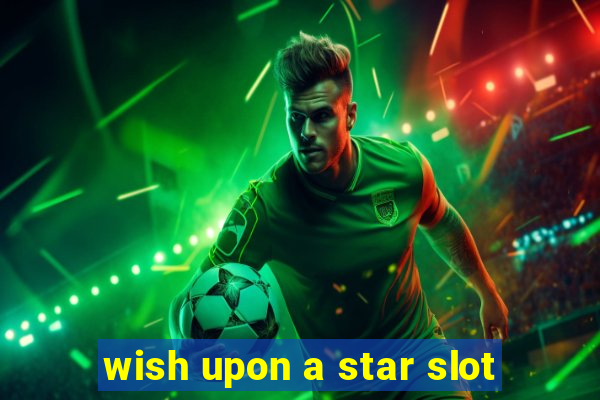 wish upon a star slot