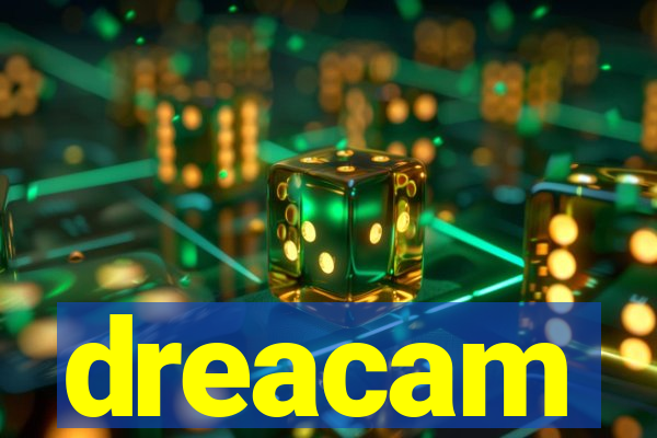 dreacam