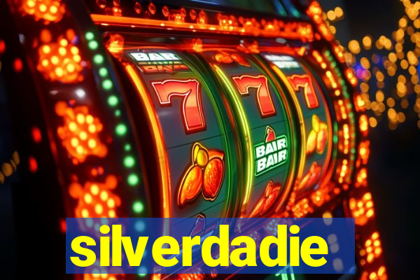 silverdadie