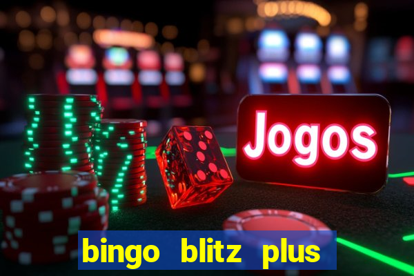 bingo blitz plus free credits