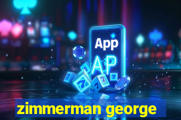 zimmerman george