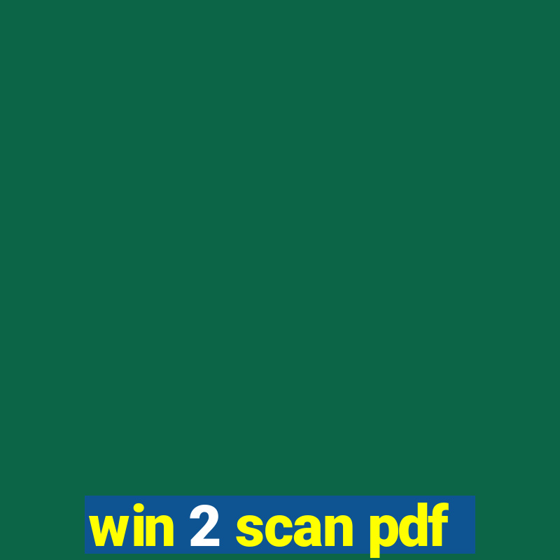 win 2 scan pdf