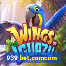 939 bet.comcom