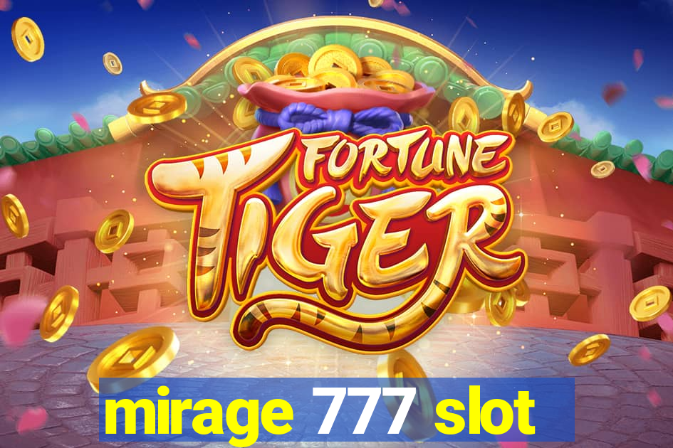 mirage 777 slot