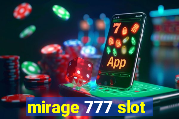 mirage 777 slot