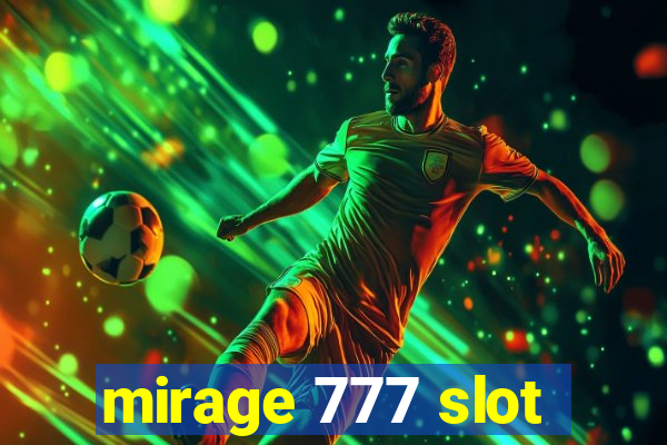 mirage 777 slot