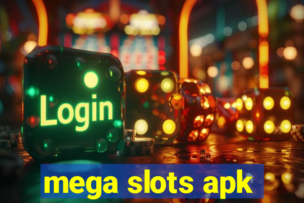 mega slots apk