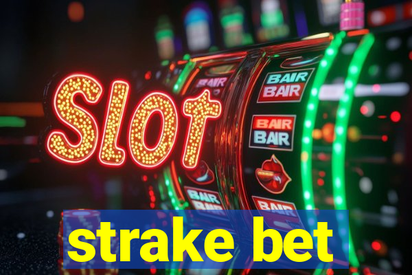 strake bet