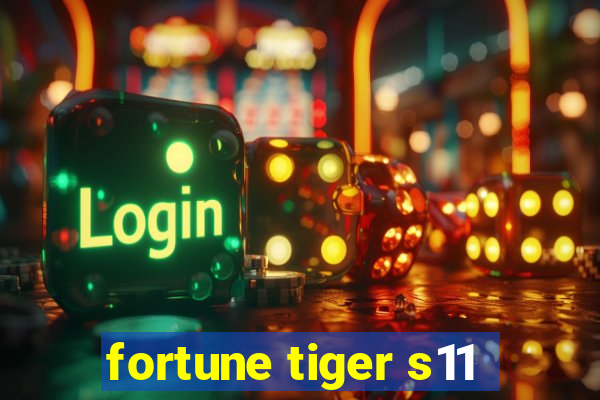 fortune tiger s11