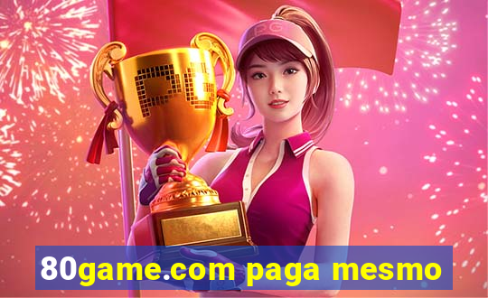 80game.com paga mesmo