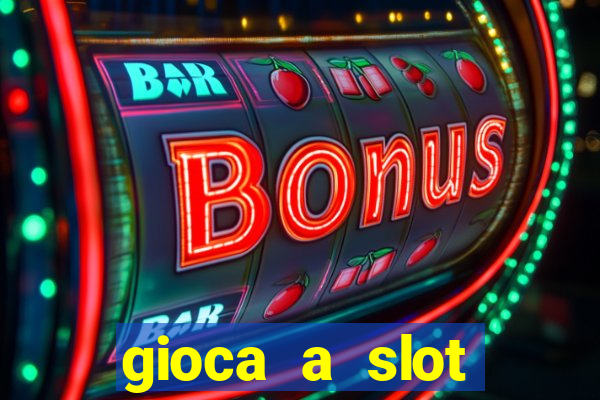 gioca a slot machine gratis