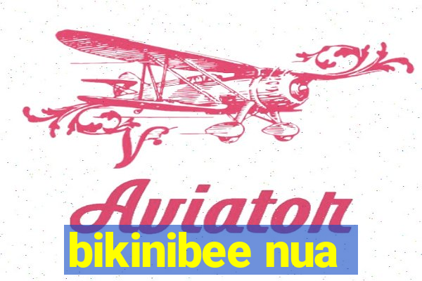 bikinibee nua