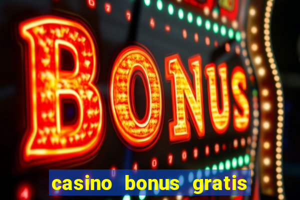 casino bonus gratis no cadastro