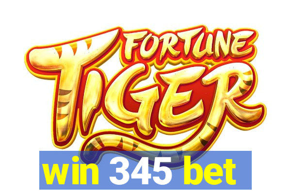 win 345 bet