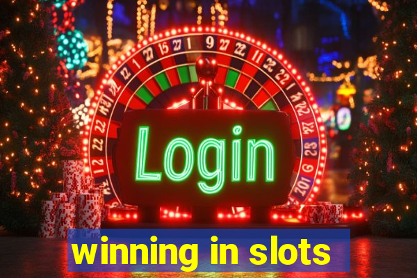 winning in slots