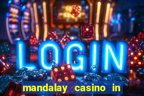 mandalay casino in las vegas