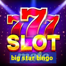 big star bingo