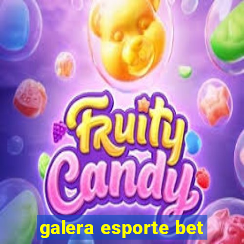 galera esporte bet