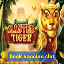 book vaccine slot