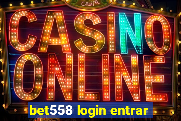 bet558 login entrar