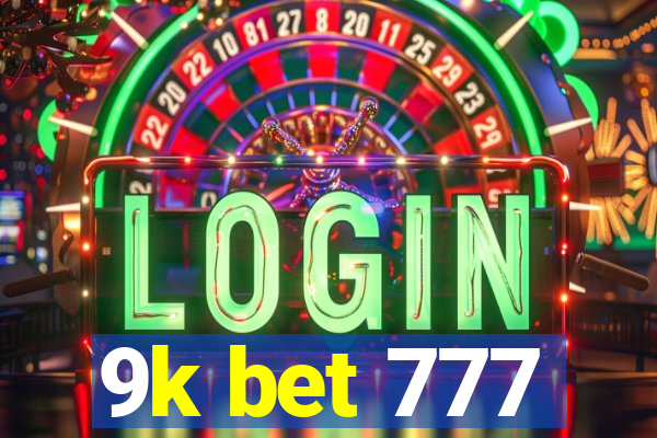 9k bet 777