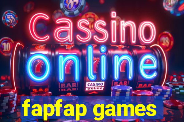 fapfap games