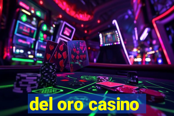 del oro casino