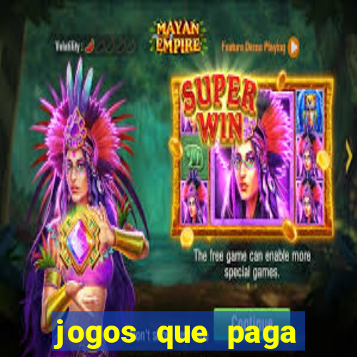 jogos que paga dinheiro sem depositar