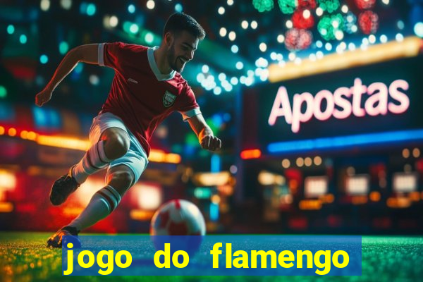 jogo do flamengo ao vivo rede canais